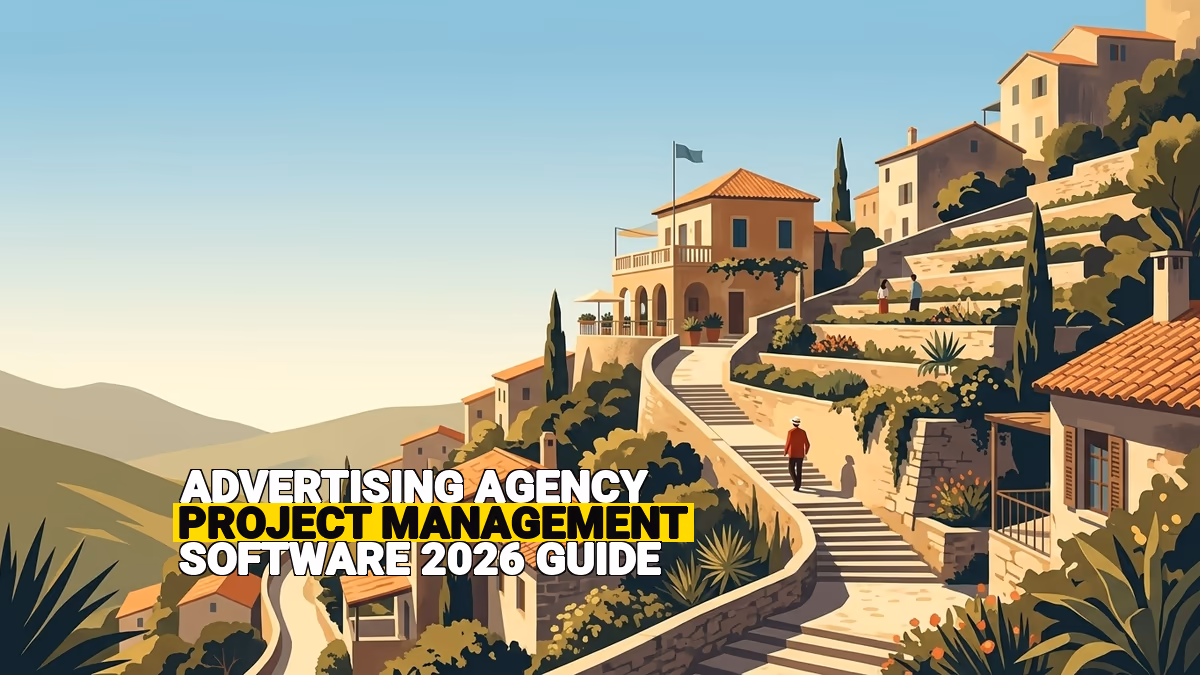 Advertising Agency Project Management Software: 2026 Guide