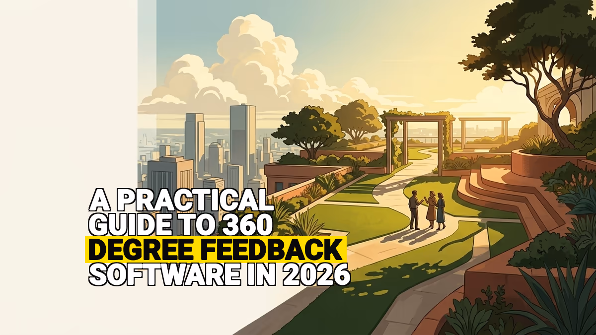 A Practical Guide to 360 Degree Feedback Software in 2026