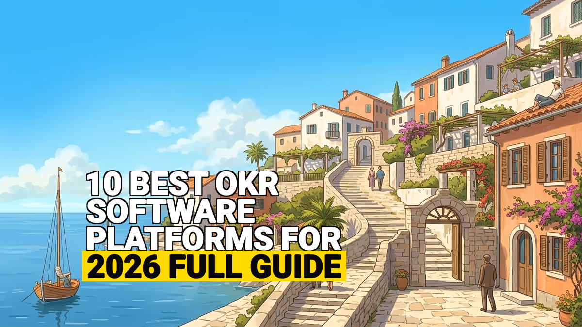 10 Best OKR Software Platforms for 2026 (Full Guide)