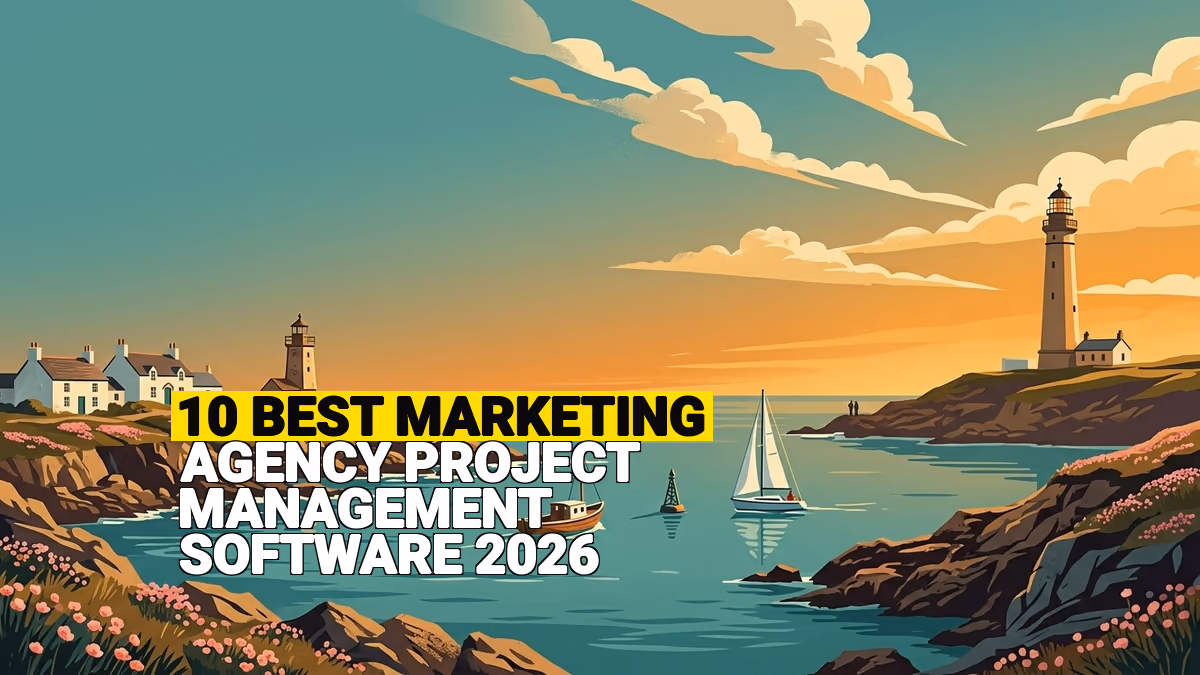 10 Best Marketing Agency Project Management Software 2026